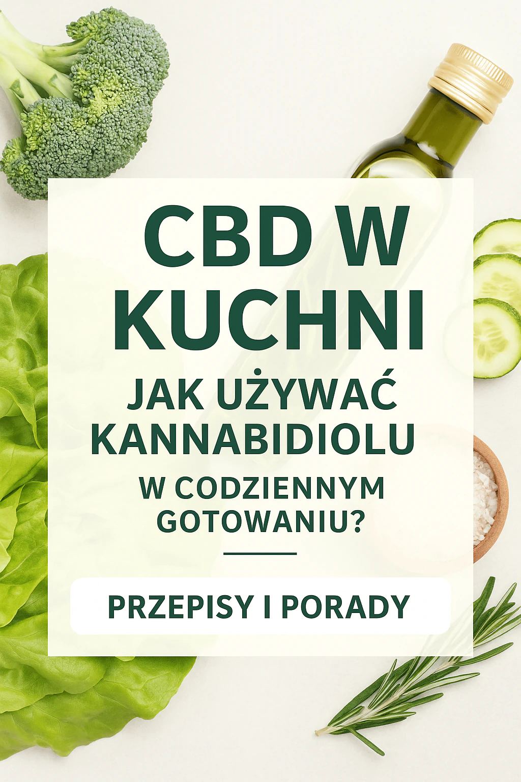 CBD w kuchni – jak używać kannabidiolu w codziennym gotowaniu?