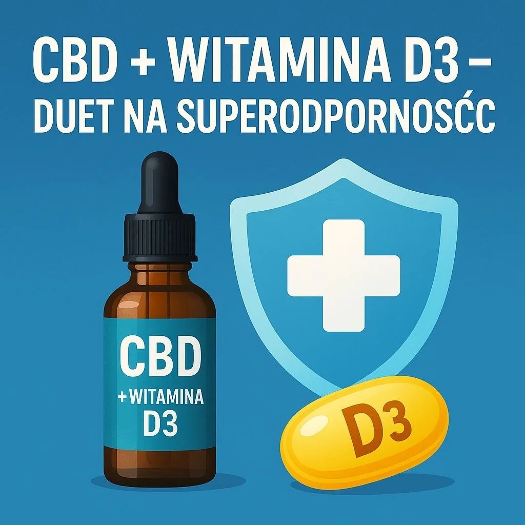 CBD + Witamina D3 – duet na superodporność?